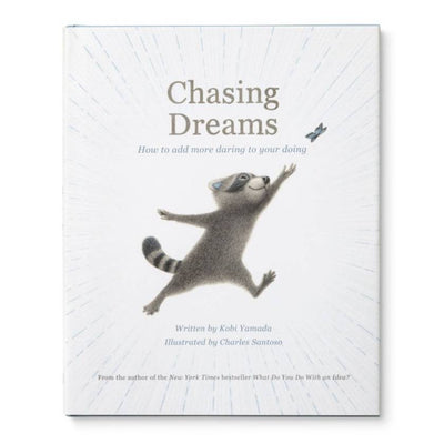 Chasing Dreams Book by Compendium, written by Kobi Yamada