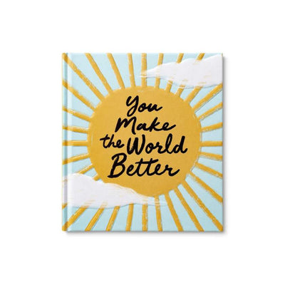 You Make The World Better Quote Book by Compendium