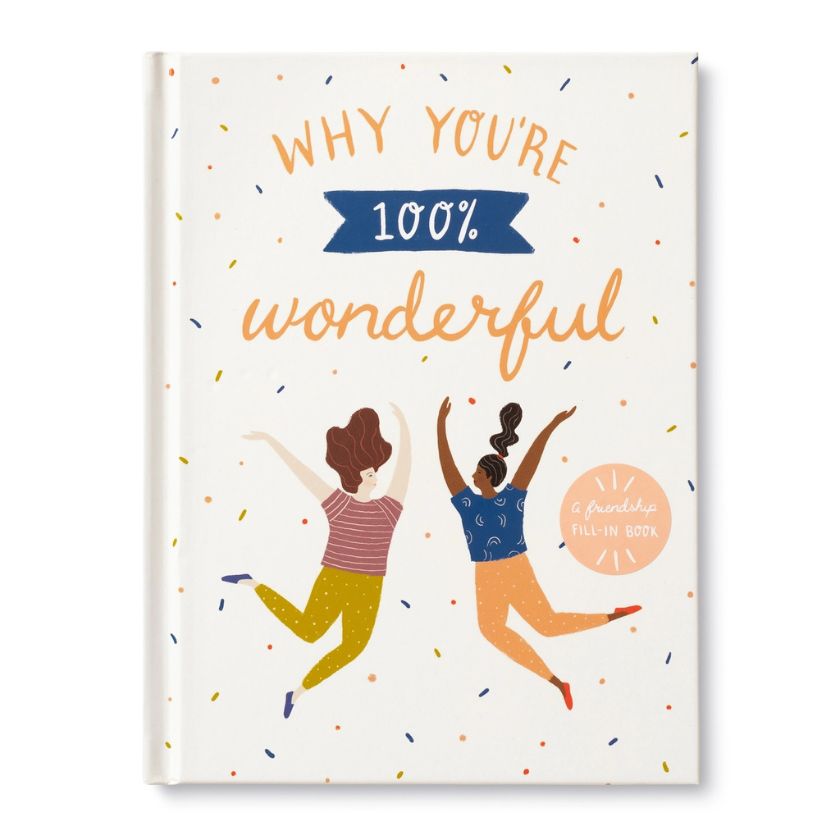 Why You're 100% wonderfl quote friendship book by Compendium